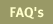FAQ's