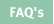 FAQ's